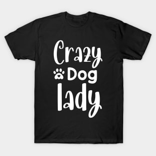 Crazy Dog Lady T-Shirt